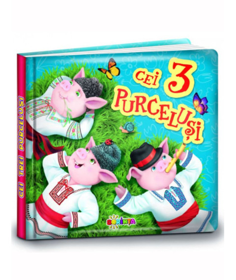 Cărți Mici pentru Pici. Cei 3 Purceluși
